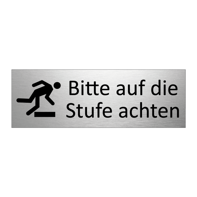 Bitte auf die Stufe achten