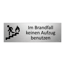 Im Brandfall keinen Aufzug benutzen