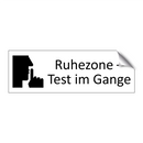 Ruhezone – Test im Gange