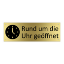 Rund um die Uhr geöffnet