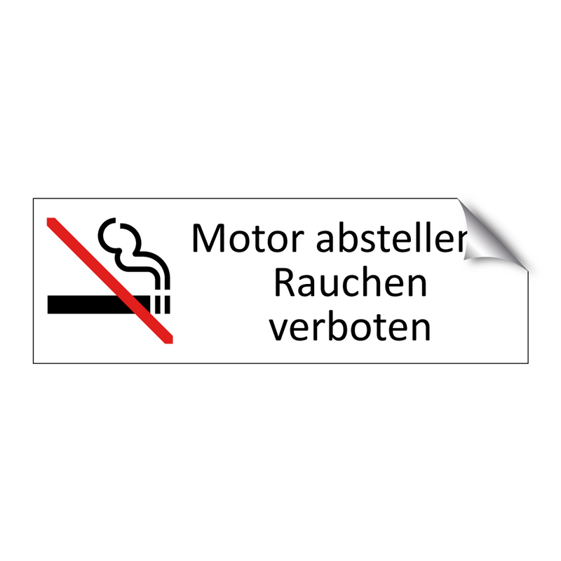 Motor abstellen – Rauchen verboten