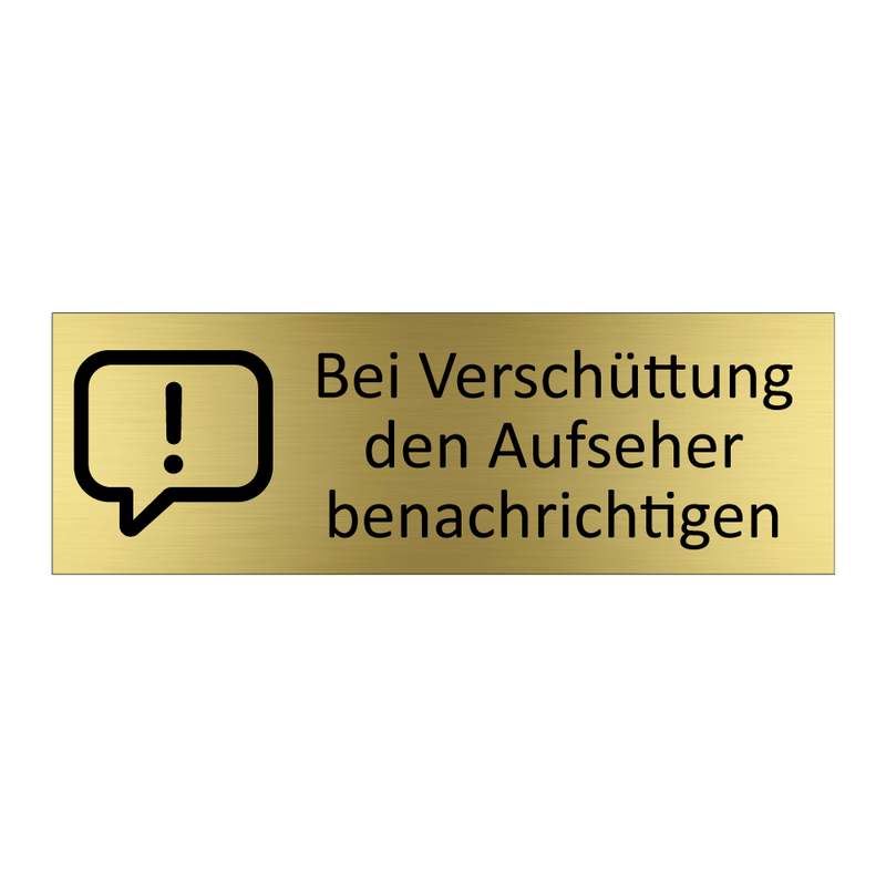 Bei Verschüttung den Aufseher benachrichtigen