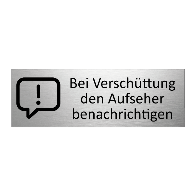 Bei Verschüttung den Aufseher benachrichtigen