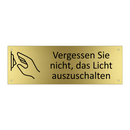 Vergessen Sie nicht, das Licht auszuschalten