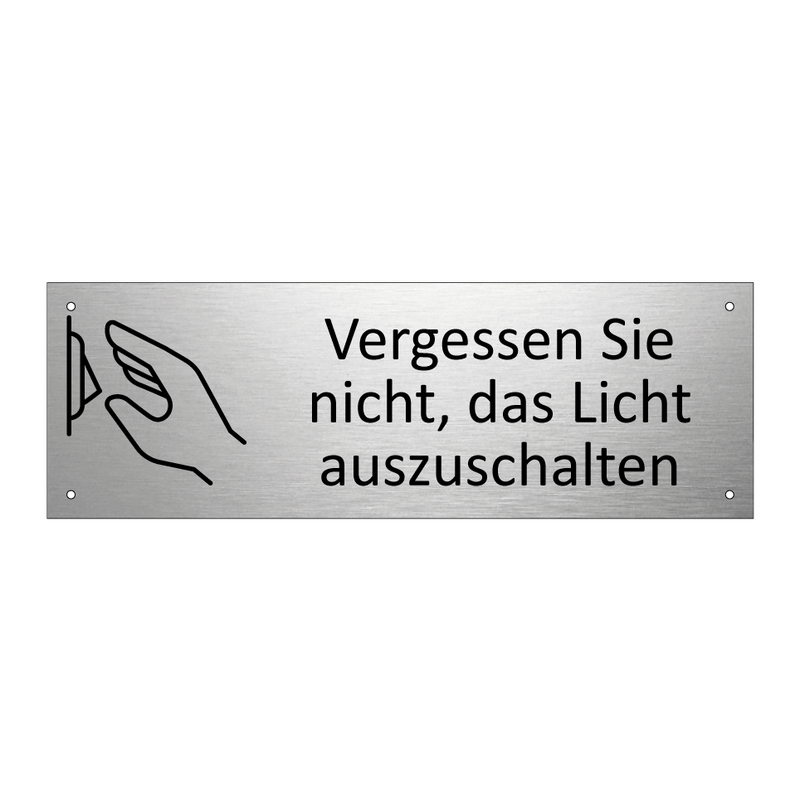 Vergessen Sie nicht, das Licht auszuschalten