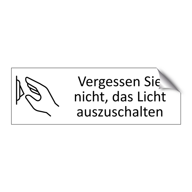 Vergessen Sie nicht, das Licht auszuschalten
