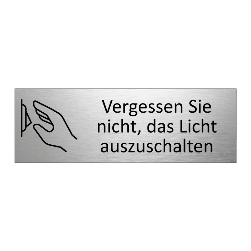 Vergessen Sie nicht, das Licht auszuschalten