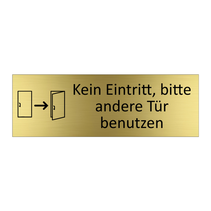 Kein Eintritt, bitte andere Tür benutzen