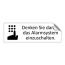 Denken Sie daran, das Alarmsystem einzuschalten.