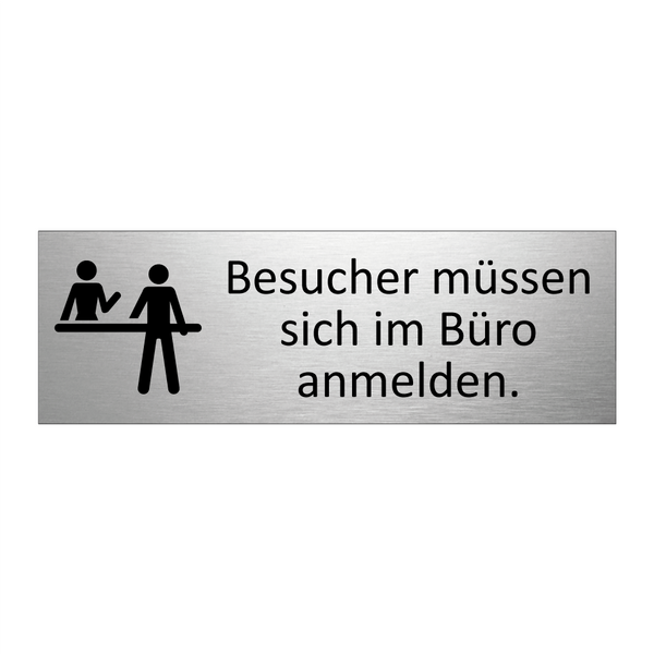 Besucher müssen sich im Büro anmelden.