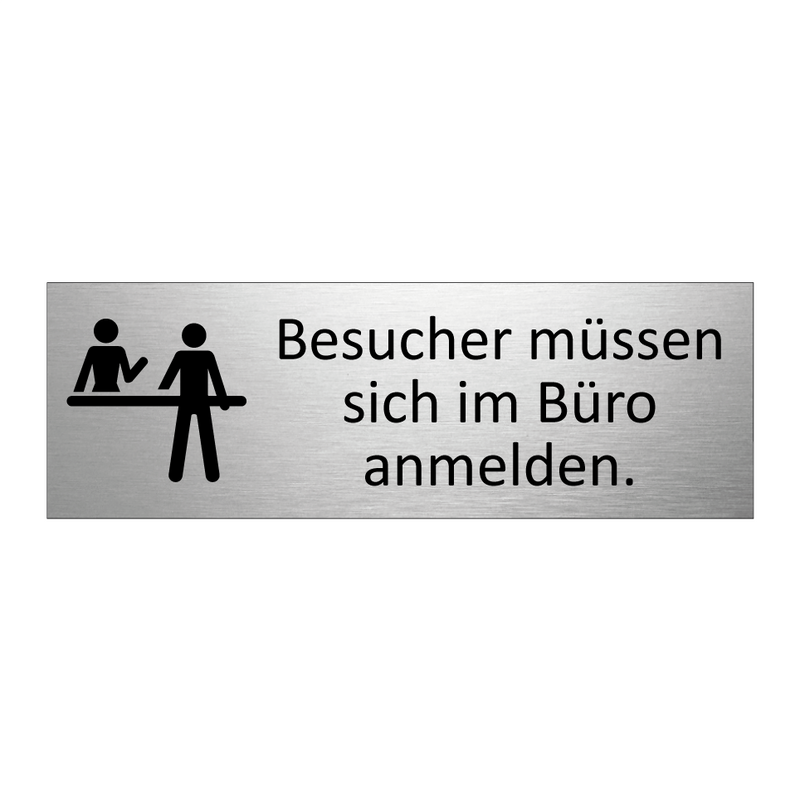 Besucher müssen sich im Büro anmelden.