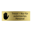 Tresor – Nur für autorisiertes Personal