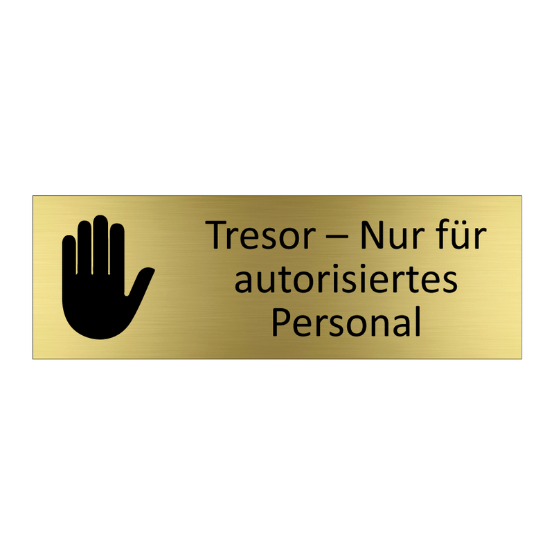 Tresor – Nur für autorisiertes Personal