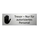 Tresor – Nur für autorisiertes Personal