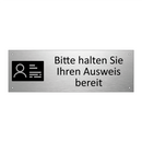 Bitte halten Sie Ihren Ausweis bereit
