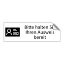 Bitte halten Sie Ihren Ausweis bereit