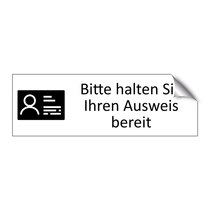 Bitte halten Sie Ihren Ausweis bereit