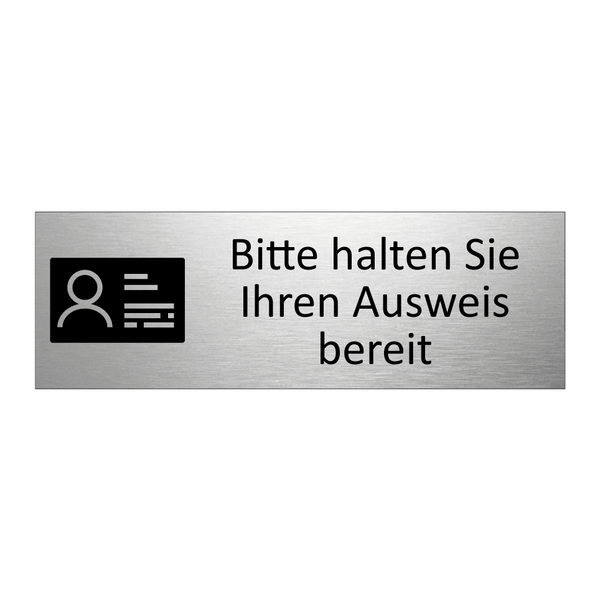Bitte halten Sie Ihren Ausweis bereit