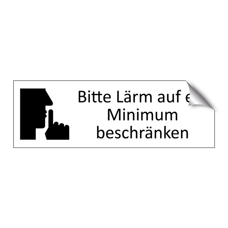Bitte Lärm auf ein Minimum beschränken
