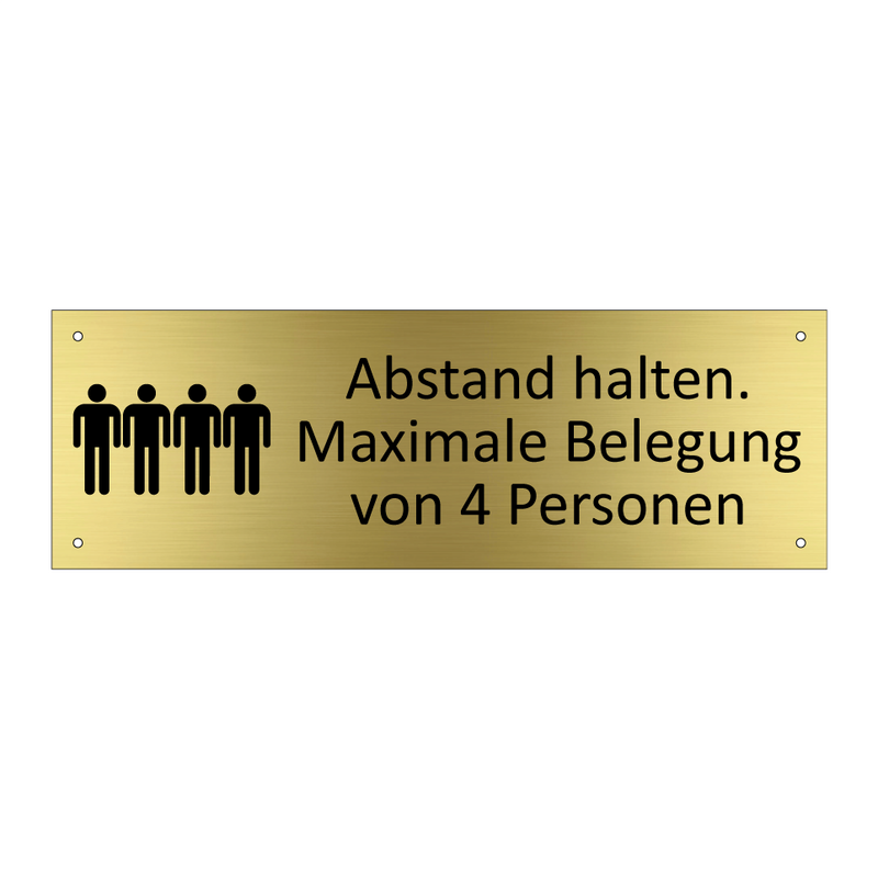 Abstand halten. Maximale Belegung von 4 Personen