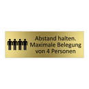 Abstand halten. Maximale Belegung von 4 Personen