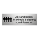 Abstand halten. Maximale Belegung von 4 Personen