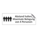 Abstand halten. Maximale Belegung von 4 Personen