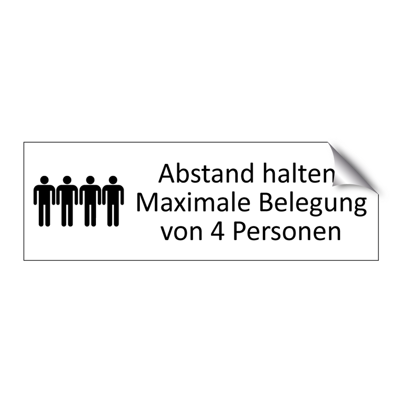 Abstand halten. Maximale Belegung von 4 Personen