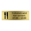 Frühstück wird hier serviert: 07:00 – 10:00