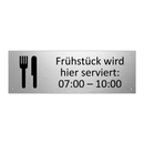 Frühstück wird hier serviert: 07:00 – 10:00
