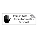 Kein Zutritt – Nur für autorisiertes Personal