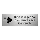Bitte reinigen Sie die Geräte nach Gebrauch.