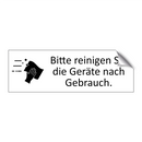 Bitte reinigen Sie die Geräte nach Gebrauch.