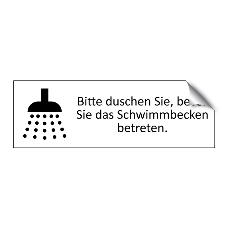 Bitte duschen Sie, bevor Sie das Schwimmbecken betreten.