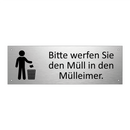Bitte werfen Sie den Müll in den Mülleimer.