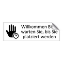 Willkommen Bitte warten Sie, bis Sie platziert werden