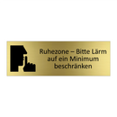 Ruhezone – Bitte Lärm auf ein Minimum beschränken
