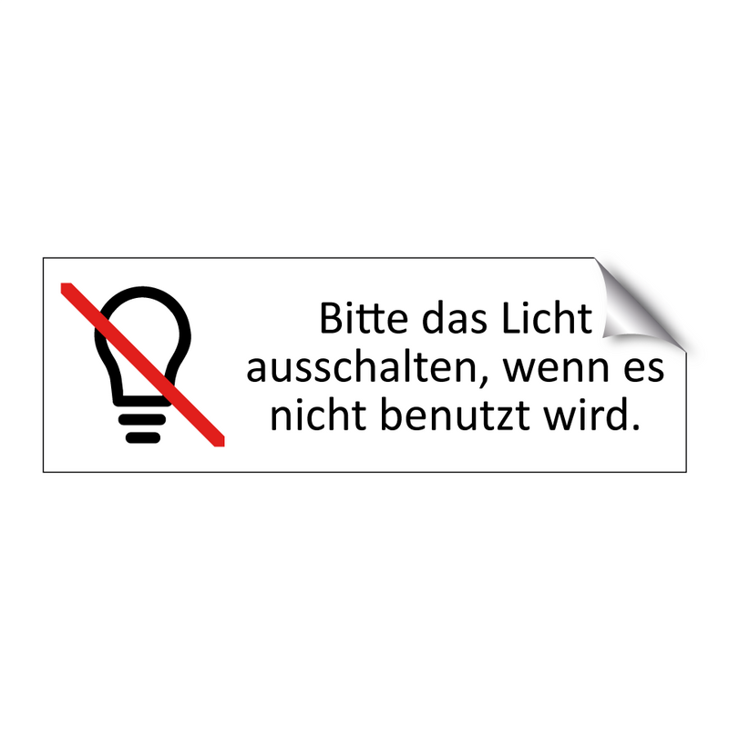 Bitte das Licht ausschalten, wenn es nicht benutzt wird.