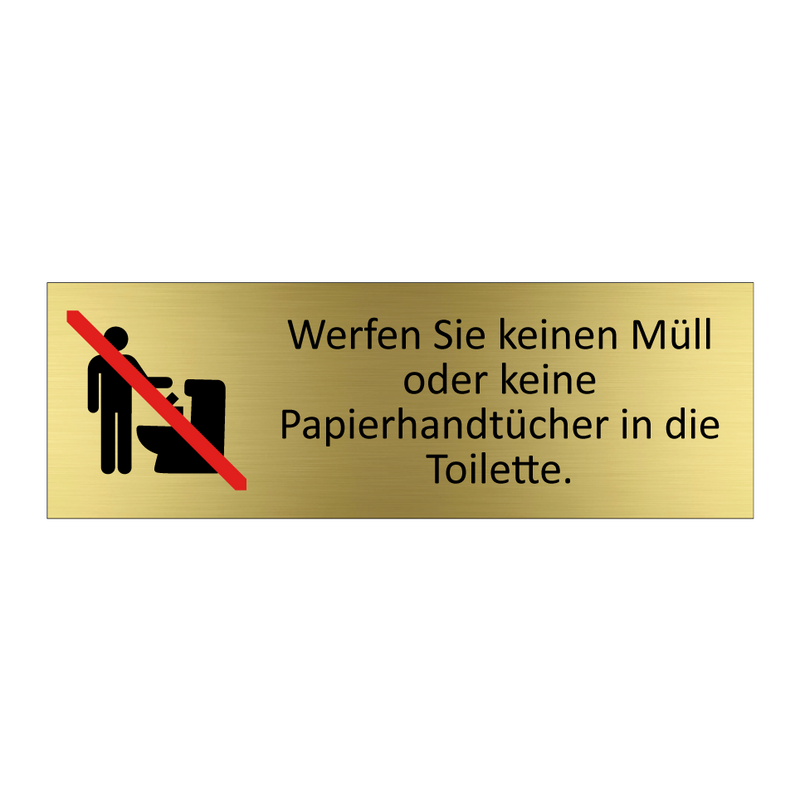 Werfen Sie keinen Müll oder keine Papierhandtücher in die Toilette.