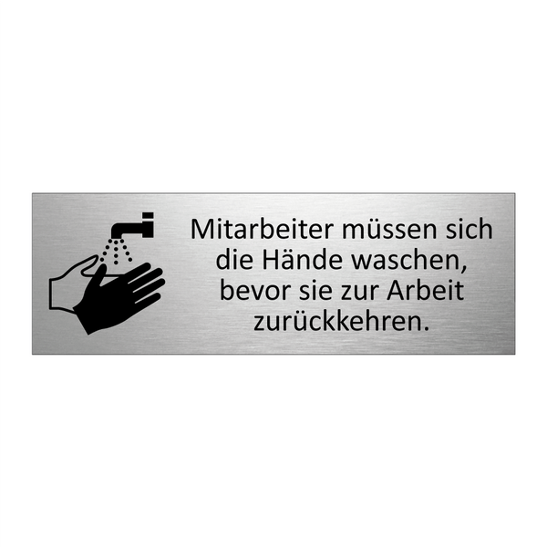 Mitarbeiter müssen sich die Hände waschen, bevor sie zur Arbeit zurückkehren.