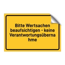 Bitte Wertsachen beaufsichtigen - keine Verantwortungsübernahme