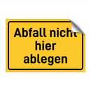 Abfall nicht hier ablegen & Abfall nicht hier ablegen & Abfall nicht hier ablegen