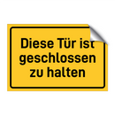 Diese Tür ist geschlossen zu halten