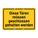Diese Türen müssen geschlossen gehalten werden