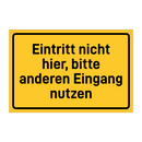 Eintritt nicht hier, bitte anderen Eingang nutzen