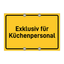 Exklusiv für Küchenpersonal