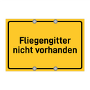 Fliegengitter nicht vorhanden