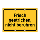 Frisch gestrichen, nicht berühren