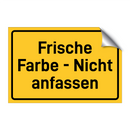 Frische Farbe - Nicht anfassen