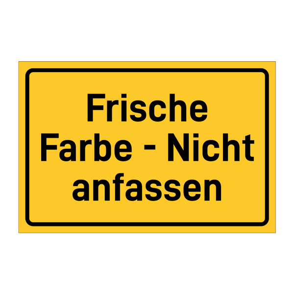 Frische Farbe - Nicht anfassen